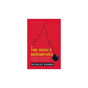 Devil's Derivatives - Dunbar, Nicholas