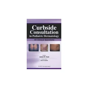 Curbside Consultation in Pediatric Dermatology - Treat, James