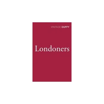 Londoners - Duffy, Maureen