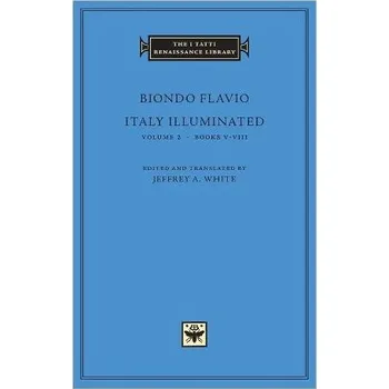 Populárně naučná literatura pro dospělé Italy Illuminated - Flavio, Biondo