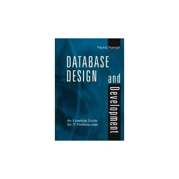 Database Design and Development - Ponniah, Paulraj (Milltown, New Jersey, USA)