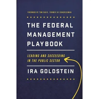 Federal Management Playbook - Goldstein, Ira