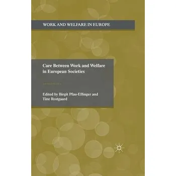 Učebnice Care Between Work and Welfare in European Societies