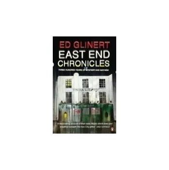 East End Chronicles - Glinert, Ed