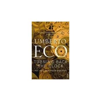 Populárně naučná literatura pro dospělé Turning Back The Clock - Eco, Umberto