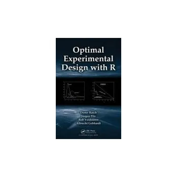 Kniha Optimal Experimental Design with R - Rasch, Dieter a Pilz, Jurgen a Verdooren, L.R. a Gebhardt, Albrecht