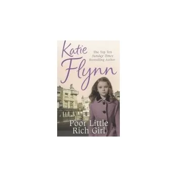 Poor Little Rich Girl - Flynn, Katie