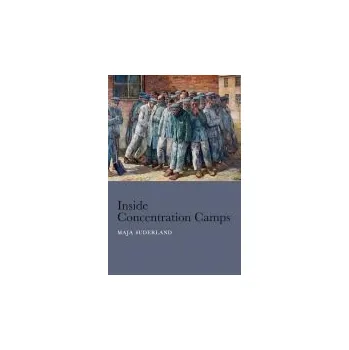 Kniha Inside Concentration Camps - Suderland, Maja (Darmstadt University of Applied Sciences)
