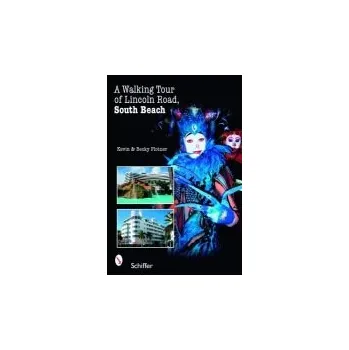 Cestování Walking Tour of Lincoln Road, South Beach - Plotner, Kevin a Becky