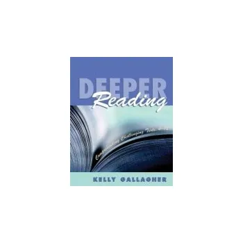 Kniha Deeper Reading - Gallagher, Kelly