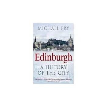 Populárně naučná literatura pro dospělé Edinburgh - Fry, Michael