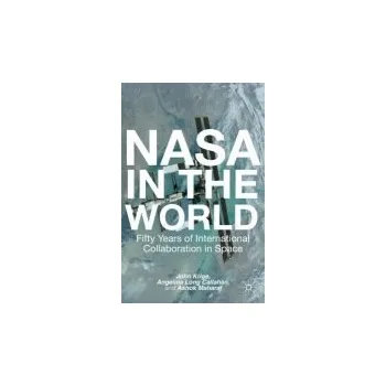 Učebnice NASA in the World - Krige, John a Maharaj, Ashok a Callahan, Angela Long