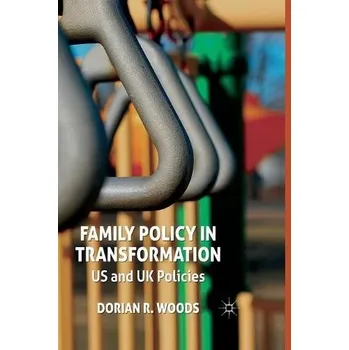 Učebnice Family Policy in Transformation - Woods, D.