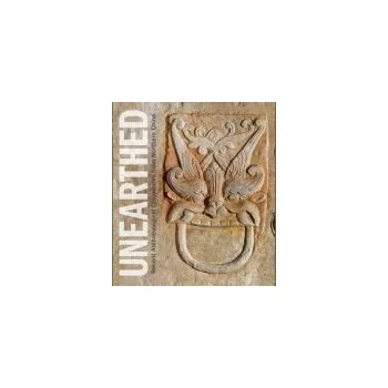 Populárně naučná literatura pro dospělé Unearthed - Juliano, Annette