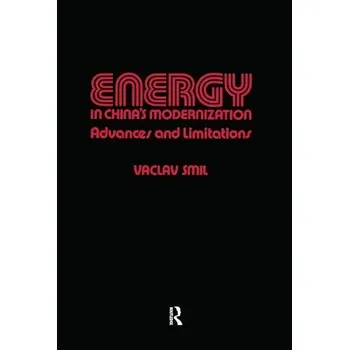 Populárně naučná literatura pro dospělé Energy in China's Modernization - Smil, Vaclav
