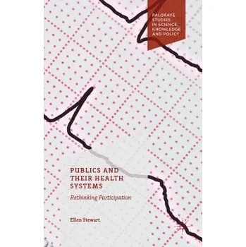 Učebnice Publics and Their Health Systems - Stewart, Ellen