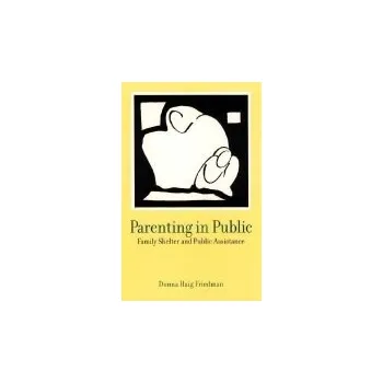 Učebnice Parenting in Public - Friedman, Donna Haig