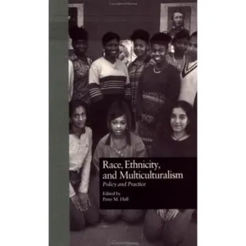 Kniha Race, Ethnicity, and Multiculturalism - Hall, Peter