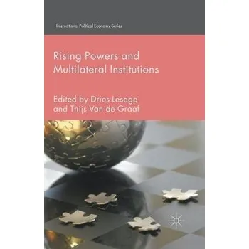 Učebnice Rising Powers and Multilateral Institutions - Lesage, Dries