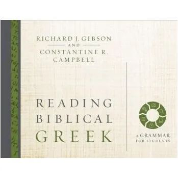 Populárně naučná literatura pro dospělé Reading Biblical Greek - Gibson, Richard J. a Campbell, Constantine R.