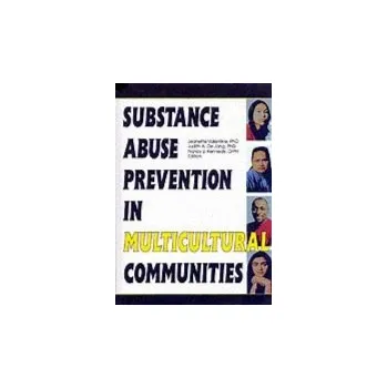 Kniha Substance Abuse Prevention in Multicultural Communities - Valentine, Jeanette a Dejong, Judith