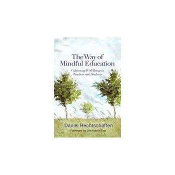 Kniha Way of Mindful Education - Rechtschaffen, Daniel