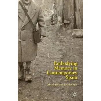 Učebnice Embodying Memory in Contemporary Spain