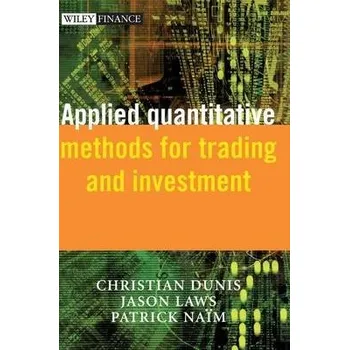 Applied Quantitative Methods for Trading and Investment