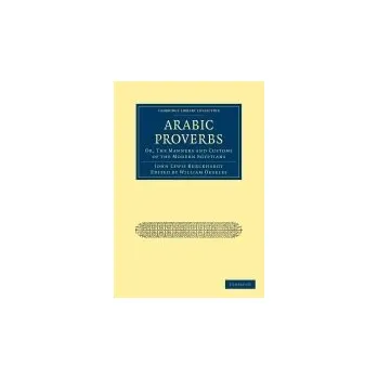 Arabic Proverbs - Burckhardt, John Lewis