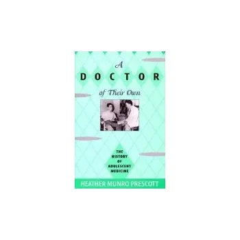 Populárně naučná literatura pro dospělé Doctor of Their Own - Prescott, Heather Munro