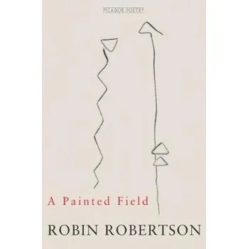 Populárně naučná literatura pro dospělé Painted Field - Robertson, Robin