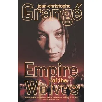 Empire of Wolves - Grange, Jean-Christophe