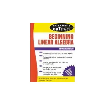 Matematika Schaum's Outline of Beginning Linear Algebra - Lipschutz, Seymour