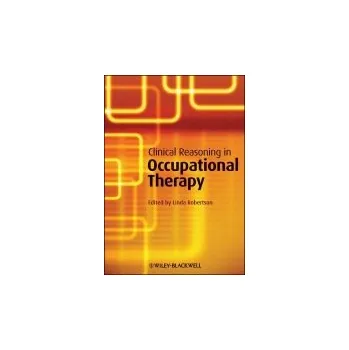 Clinical Reasoning in Occupational Therapy