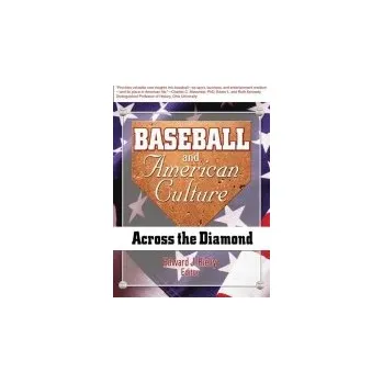 Populárně naučná literatura pro dospělé Baseball and American Culture - Hoffmann, Frank a Rielly, Edward J a Manning, Martin J