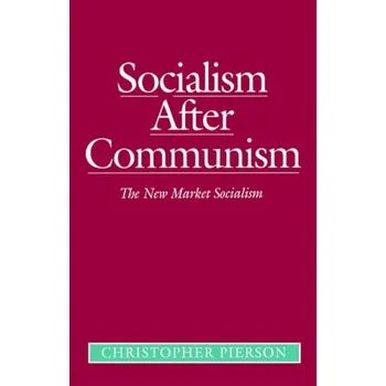 Kniha Socialism After Communism - Pierson, Christopher (University of Nottingham)