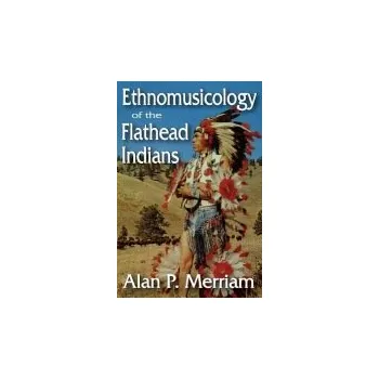 Učebnice Ethnomusicology of the Flathead Indians
