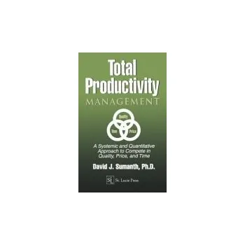 Populárně naučná literatura pro dospělé Total Productivity Management (TPmgt) - Sumanth, David J.