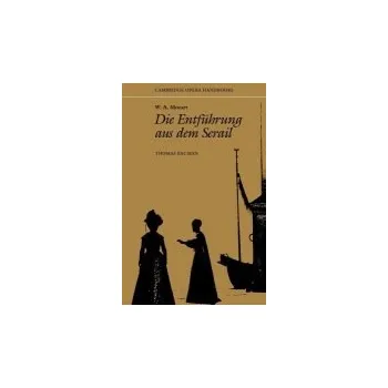 W. A. Mozart: Die Entfuhrung aus dem Serail - Bauman, Thomas