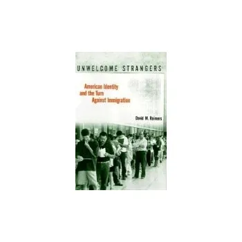Populárně naučná literatura pro dospělé Unwelcome Strangers - Reimers, David M.
