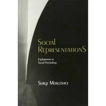 Kniha Social Representations - Moscovici, Serge (Ecole des Hautes Etudes en Sciences Sociales, Paris)