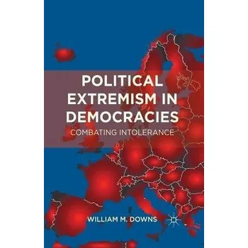 Učebnice Political Extremism in Democracies - Downs, William M.