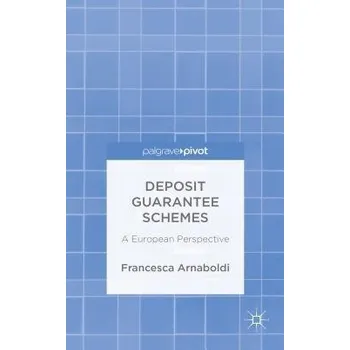 Učebnice Deposit Guarantee Schemes - Arnaboldi, F.