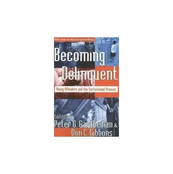 Kniha Becoming Delinquent - Garabedian, Peter G. a Gibbons, Don C.