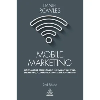 Mobile Marketing - Rowles, Daniel