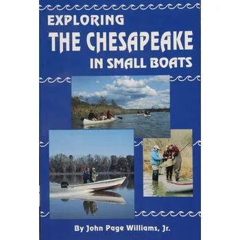 Cestování Exploring the Chesapeake in Small Boats - Williams, Jr., John Page