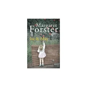 Isa and May - Forster, Margaret