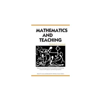 Kniha Mathematics and Teaching - Crockett, Michele D. (University of Illinois at Urbana-Champaign, USA)
