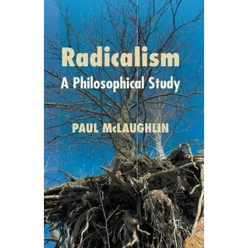 Učebnice Radicalism - McLaughlin, P.