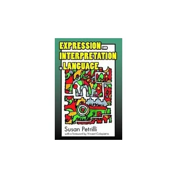 Kniha Expression and Interpretation in Language - Petrilli, Susan